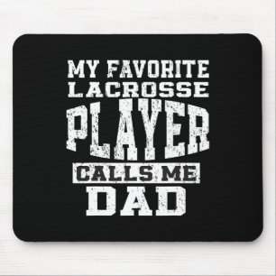 Favourite Lacrosse Player Callsme Dad Fathers Day  Mouse Mat
