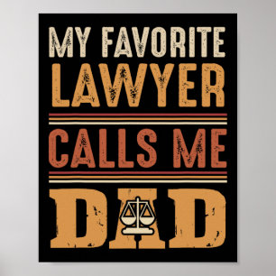 Favourite Lawyer Calls Me Dad Best Fathers Day Gif Poster