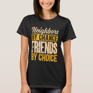 Favourite Neighbour Neighbourhood Neighbour Day T-Shirt