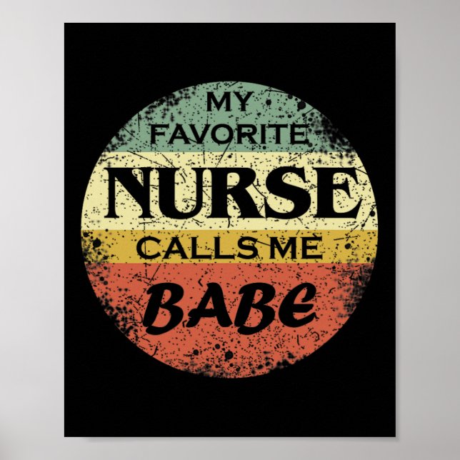 Favourite Nurse Calls Me Babe  Poster (Front)
