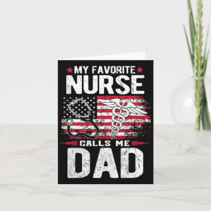 Favourite Nurse Calls Me Dad Fathers Day Card