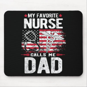 Favourite Nurse Calls Me Dad Fathers Day Mouse Mat