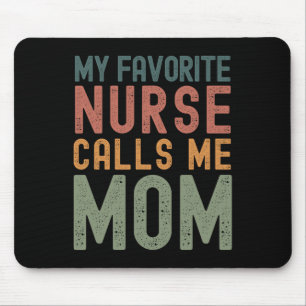 Favourite Nurse Calls Me Mum Funny Mothers Day Cut Mouse Mat