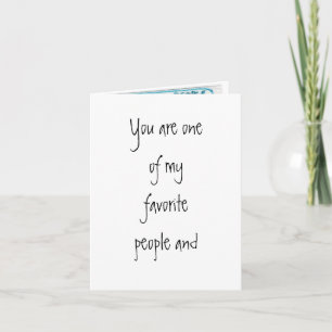 Favourite People - Birthday Card