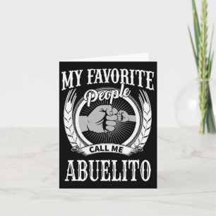 Favourite People Call Me Abuelito Mexican Spanish Card