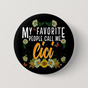 Favourite People Call Me Cici Tee Mothers Day Gift 6 Cm Round Badge