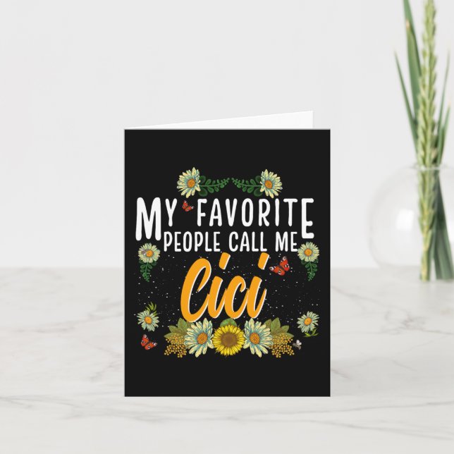 Favourite People Call Me Cici Tee Mothers Day Gift Card (Front)