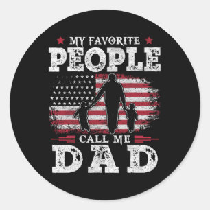 Favourite People Call Me Dad Us Flag Gifts Dad Fat Classic Round Sticker