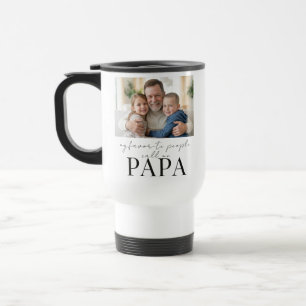 Favourite People Call Me Papa Dad Gift Photo Travel Mug