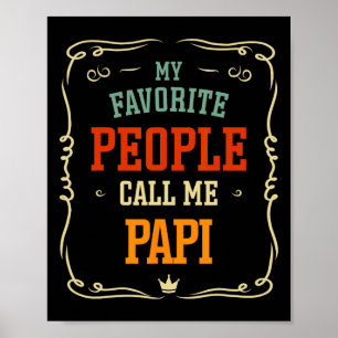 Favourite People Call Me Papi Father's Day Poster
