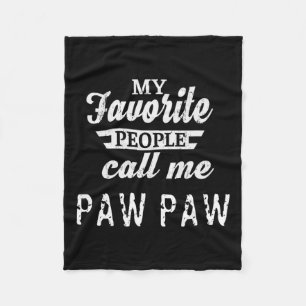Favourite People Call Me Paw Paw Grandpa Fleece Blanket