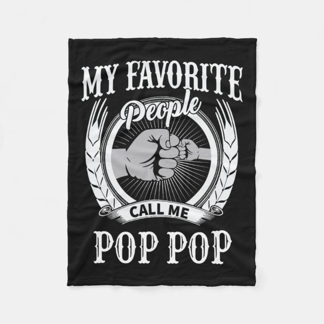 Favourite People Call Me Pop Pop Grandpa  Fleece Blanket (Front)