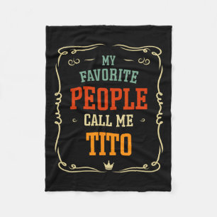 Favourite People Call Me Tito Father's Day Fleece Blanket