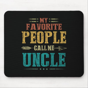 Favourite People Call Me Uncle Funny Fathers Day Mouse Mat