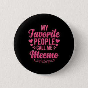 Favourite People Call Meemo Shirt Funny Meemo 6 Cm Round Badge