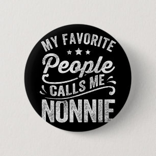 Favourite People Calls Me Nonnie Mother's Day Gift 6 Cm Round Badge