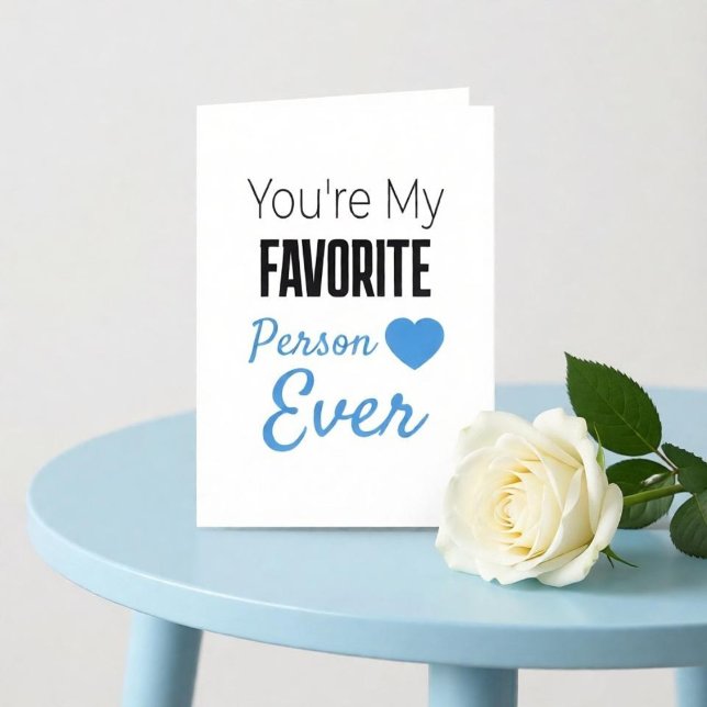 Favourite person ever personalised card (Creator Uploaded)