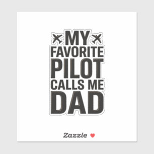 Favourite Pilot Calls Me Dad Vintage Aeroplane Shi