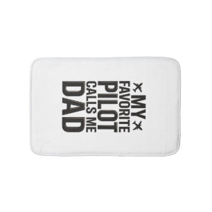 Favourite Pilot Calls Me Dad Vintage Aeroplane Shi Bath Mat