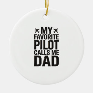 Favourite Pilot Calls Me Dad Vintage Aeroplane Shi Ceramic Tree Decoration