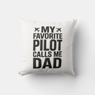 Favourite Pilot Calls Me Dad Vintage Aeroplane Shi Cushion
