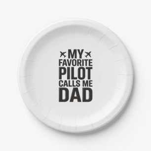 Favourite Pilot Calls Me Dad Vintage Aeroplane Shi Paper Plate