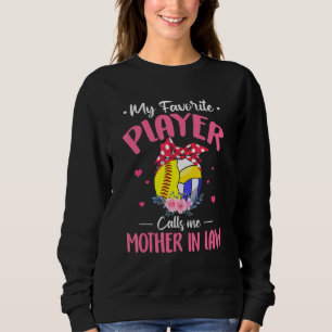 Favourite Player Calls Me Mother In Law Softball V Sweatshirt