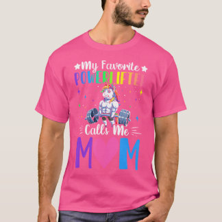 Favourite Powerlifter Calls Me Mum Powerlifting We T-Shirt
