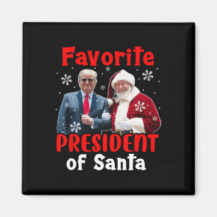Favourite President Of Santa Christmas Proud Trump Magnet
