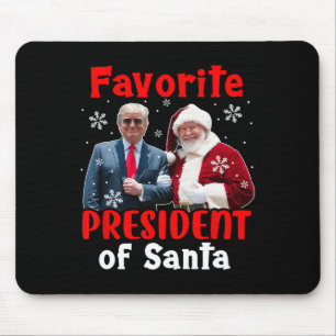 Favourite President Of Santa Christmas Proud Trump Mouse Mat