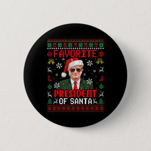 Favourite President Of Santa Xmas Trump Proud Won 6 Cm Round Badge
