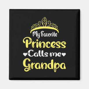 Favourite Princess Calls Me Grandpa Grandfather Da Magnet