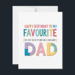 "Favourite Sister Birthday Card" Holiday Card<br><div class="desc">This is a birthday card that humorously says: "HAPPY BIRTHDAY TO MY FAVOURITE DAD (the fact you're my only Dad is irrelevant)" It's a playful and colourful card, perfect for a dad's birthday, especially when he's the only father i have! Let me know if you need help crafting a message...</div>