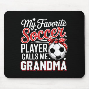 Favourite Soccer Player Calls Grandma Mothers Day Mouse Mat