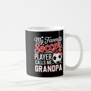 Favourite soccer player calls grandpa mother's day coffee mug