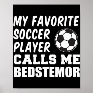 Favourite Soccer Player Calls Me Bedstemor Danish  Poster