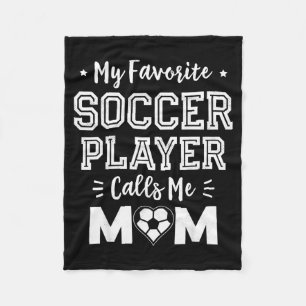 Favourite soccer player calls mum cute soccer momF Fleece Blanket