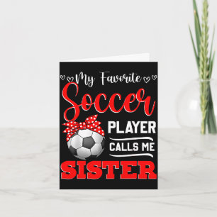 Favourite soccer player calls sister tees mother's card