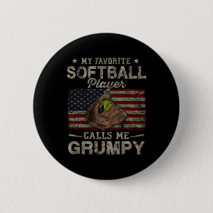 Favourite Softball Player Calls Me Grumpy Father's 6 Cm Round Badge