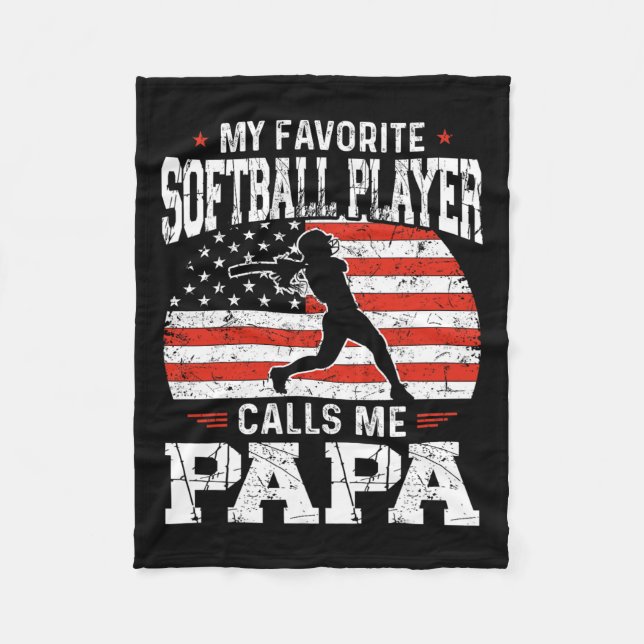 Favourite Softball Player Calls Me Papa Funny Fath Fleece Blanket (Front)