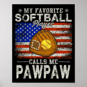Favourite Softball Player Calls Me Pawpaw Softball Poster
