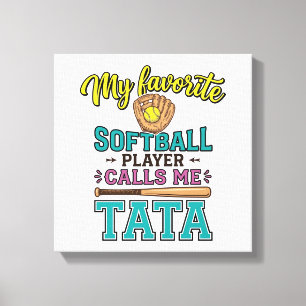 Favourite Softball Player Calls Me TATA Shirt Desi Canvas Print