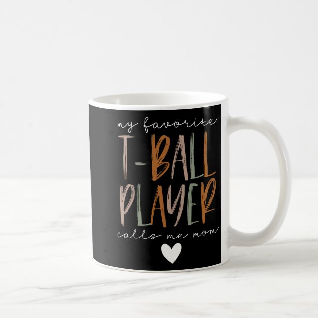 Favourite T-ball Player Call Me Mum Baseball Mothe Coffee Mug (Right)