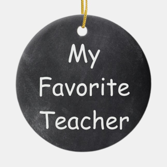 Favourite Teacher Chalkboard Design Gift Idea Ceramic Tree Decoration (Front)