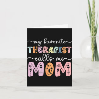 Favourite therapist calls mum daughter son mothers card