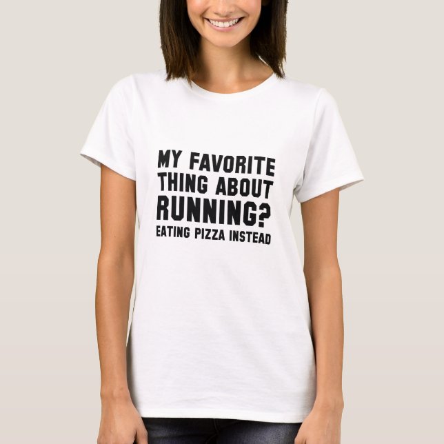 Favourite Thing About Running T-Shirt (Front)