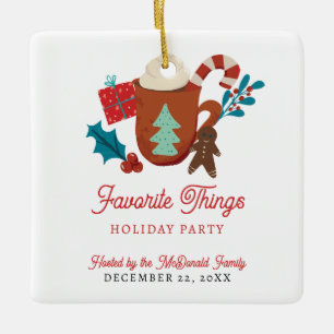 Favourite Things Holiday Party Christmas Cosy Ceramic Ornament