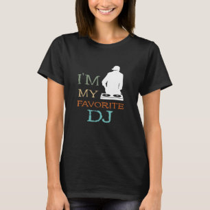 Favourite Turntable DJ Disc Jockey House DJ Dance T-Shirt