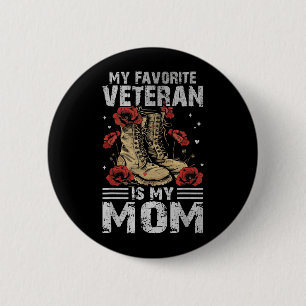 Favourite Veteran is Mum Patriotic Mothers Day 6 Cm Round Badge