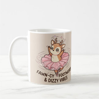 Fawn-cy Footwork Dizzy Vibes Coffee Mug